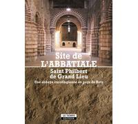 Site de l'Abbatiale Saint Philibert de Grand Lieu - Pauline Illegems - Le Temps Editeur-An Amzer - broché - Monographie