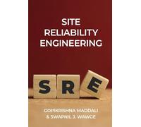 Site Reliability Engineering