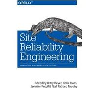 Site Reliability Engineering by Niall Richard Murphy Betsy Beyer, Chris Jones, Jennifer Petoff, Niall Richard Murphy (Auteur)