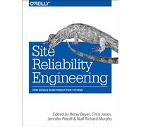 Site Reliability Engineering: How Google Runs Production Systems