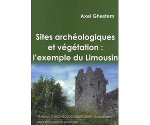 Sites archéologiques et végétation : l'exemple du Limousin