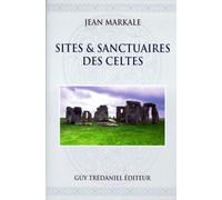 Sites & sanctuaires des Celtes