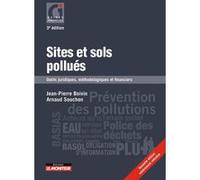 Sites et sols pollués Jean-Pierre Boivin (Auteur), Arnaud Souchon (Auteur)