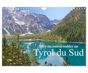Sites incontournables au Tyrol du Sud (Calendrier mural 2027 DIN A4 vertical), CALVENDO calendrier mensuel: Découvrez la beauté exceptionnelle du Tyrol du Sud