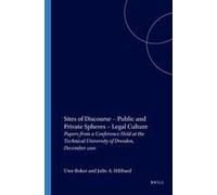 Sites Of Discourse - Public And Private Spheres - Legal Culture