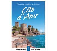 Sites remarquables et insolites de Côte d'Azur - Collectif - Ici en région - broché - Guide
