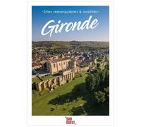 Sites Remarquables Et Insolites De Gironde