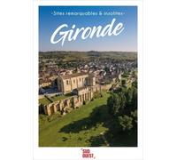 Sites remarquables et insolites - Gironde