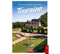 Sites remarquables et insolites - Touraine