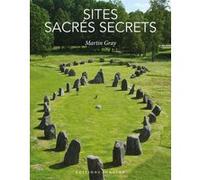 Sites sacrés secrets Martin Gray (Auteur)