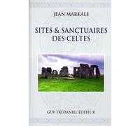 Sites & sanctuaires des Celtes