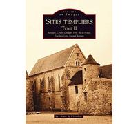 Sites templiers - Tome II