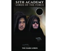 Sith Academy: Lords of the Force