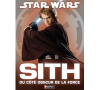 Sith : du coté obscur de la force