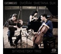 Sitkovetsky Piano Trio Plays Dvorak, Smetana & Suk