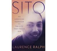 Sito: An American Teenager and the City that Failed Him