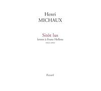 Sitôt lus - Lettres à Franz Hellens 1922-1952