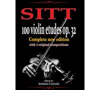 SITT - 100 Violin Etudes Op. 32: Complete edition