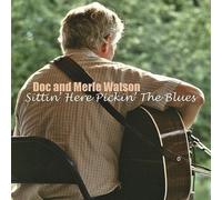 Sittin' Here Pickin' The Blues by Doc Watson (2004-06-25)