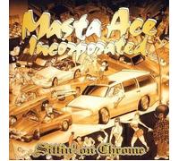 Sittin' On Chrome by Masta Ace Incorporated