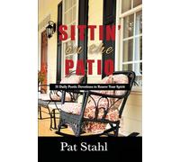 Sittin' On The Patio: 31 Daily Poetic Devotions to Renew Your Spirit