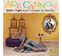 Sittin Tight: Early Singles & Rarities (DVD) Ace Cannon