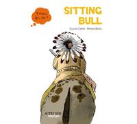 Sitting Bull - Claude Carré - Actes Sud Jeunesse - broché - Document jeunesse
