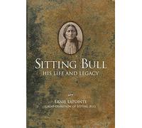 Sitting Bull - Paperback: His Life and Legacy