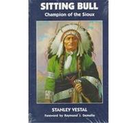 Sitting Bull, The Civilization of the American Indian Series Stanley Vestal (Auteur)