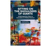 Sitting On The Shoulders Of Giants - A Retrospective View On Innovation In Political Science