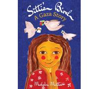 Sitti's Bird: A Gaza Story by Mattar, Malak [Paperback] NEUF