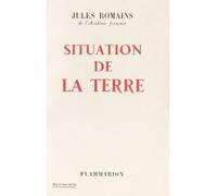 Situation de la terre - Jules Romains - Flammarion - broché - Livre