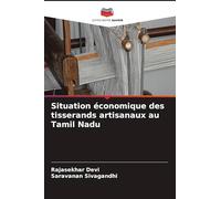 Situation économique des tisserands artisanaux au Tamil Nadu