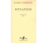 Carnets, XIII : Situation: (1991)