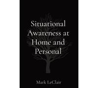 Situational Awareness At Home And Personal