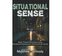 Situational Sense: Basic Threat Detection Using Situational Awareness and Common Sense