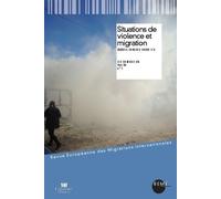 Situations de violence et migration - Marie-Antoinette Hily - Univeau Poitiers Pu.juridiques - broché - Revue
