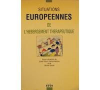 Situations Européennes De L'hébergement Thérapeutique - Actes Des Journées Européennes D'études Et De Formation, Paris, 9-10 Avril 1992