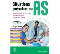 Situations prévalentes AS: L'aide-soignant en service de soins/ Analyse de situations / Raisonnement clinique