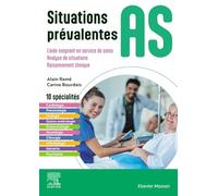Situations prévalentes AS: L'aide-soignant en service de soins/ Analyse de situations / Raisonnement clinique