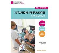 Situations prévalentes - Cardiologie - Barbara Nowak - Elsevier Masson - broché - Scolaire / Universitaire