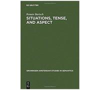 Situations, Tense, And Aspect