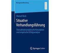 Situative Verhandlungsfuhrung - Manuel Beck - SpringerVerlag Berlin and Heidelberg GmbH amp Co. KG - Livre en Allemand - Paperback Manuel BeckManuel Beck (Auteur)