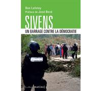 Sivens - Un Barrage Contre La Démocratie