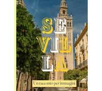 Siviglia - racconto per immagini: Tra luce e ombra, un viaggio visivo nell’anima andalusa.