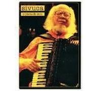 Sivuca - O Poeta Do Som