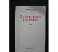 Six à sept saisons pour revivre André Miquel (Auteur)