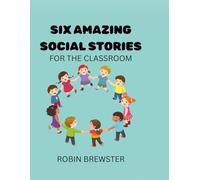 Six Amazing Social Stories: Amazing Social Stories to help student make better choices about hitting, pushing, running in the classroom, tattling, ... classroom management/behavior behaviors