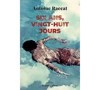 Six ans, vingt-huit jours