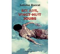 Six ans, vingt-huit jours